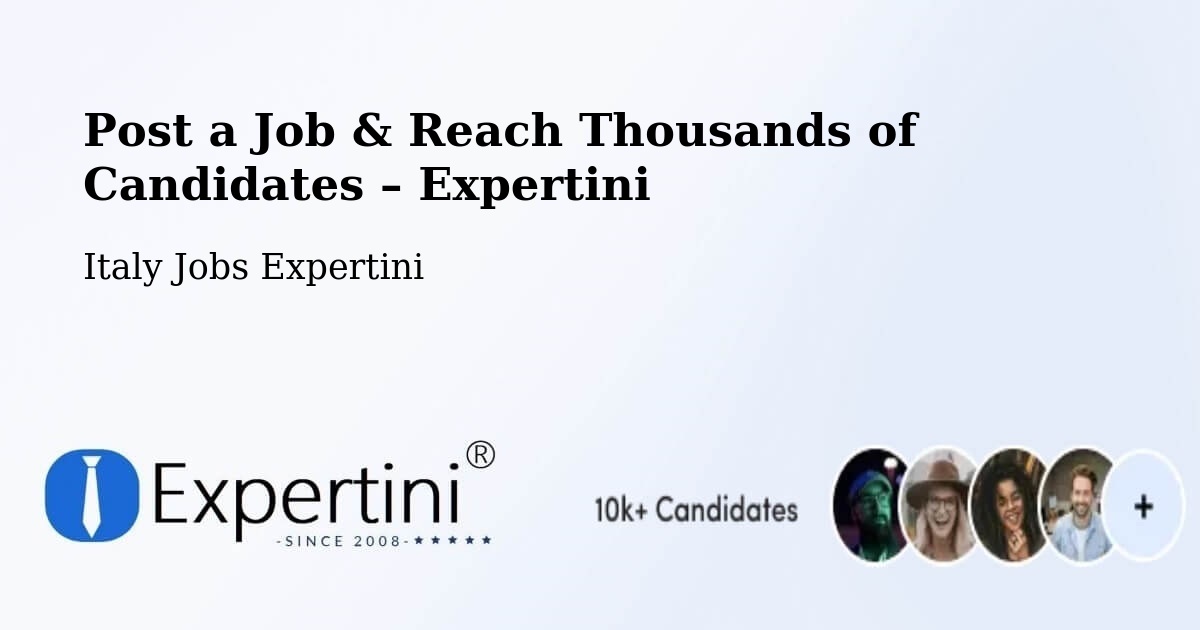 Post a Job in Moncalieri – Hire the Right Talent - Moncalieri, Italy Jobs Expertini
